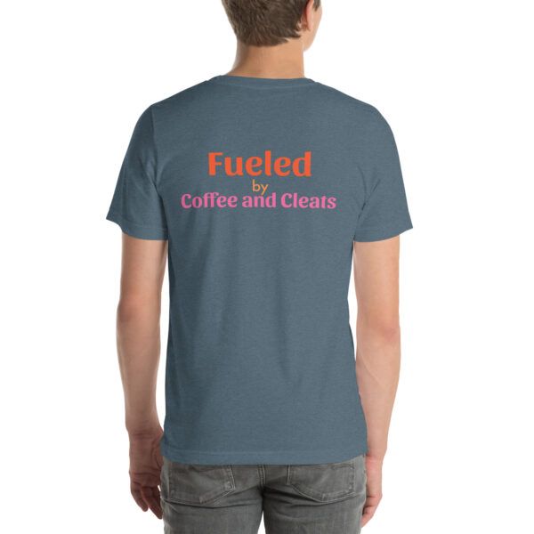 fueled by Coffee and Cleats t-shirt - Image 18