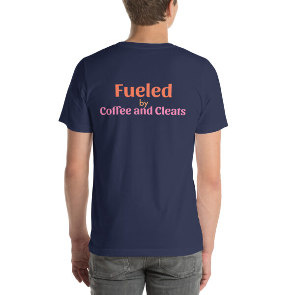 fueled by Coffee and Cleats t-shirt - Image 6